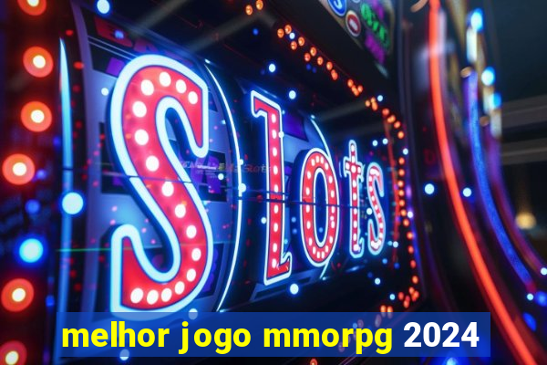 melhor jogo mmorpg 2024